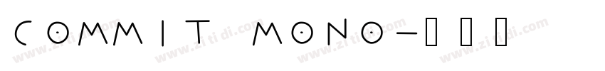 Commit Mono字体转换